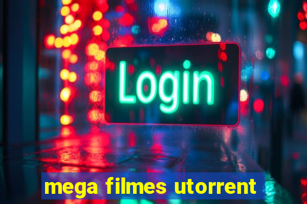 mega filmes utorrent